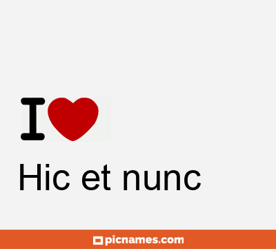 Hic et nunc